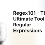 Regex101: The Ultimate Tool for Regular Expressions