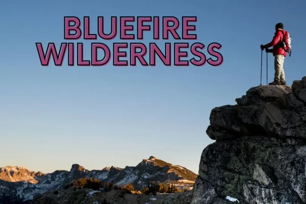 Bluefire Wilderness Lawsuit: A Comprehensive Overview