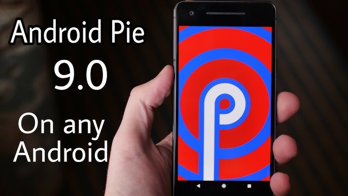 How to Install Android Pie on your Android Smartphone