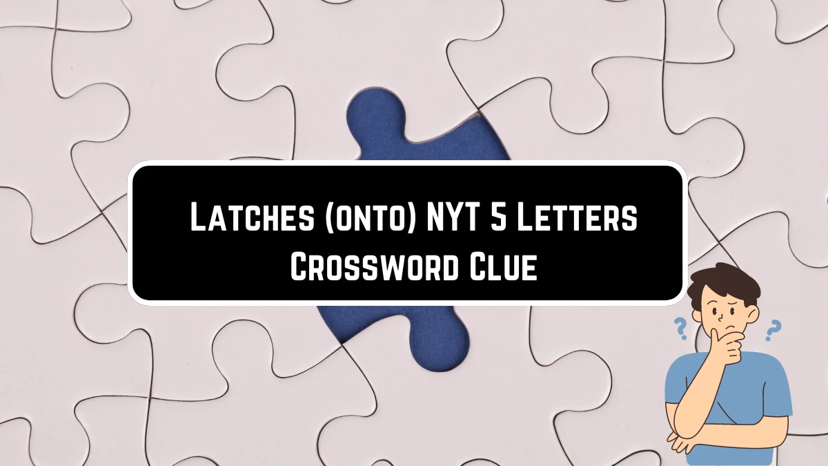 Latches Onto NYT The Crossword Puzzle Enthusiast’s Journey